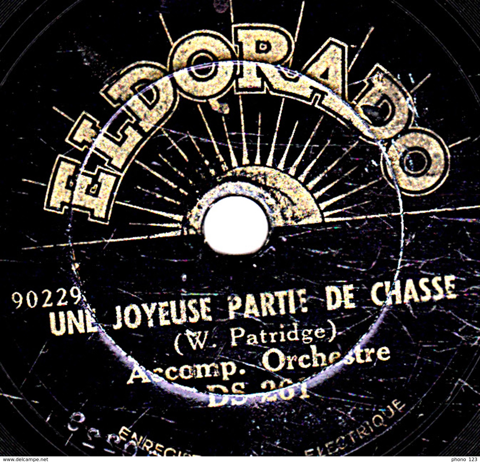 78 T. -  20 Cm - état M -  Orchestre -  LE TROMPETTE EN BOIS - UNE JOYEUSE PARTIE DE CHASSE - 78 T - Disques Pour Gramophone