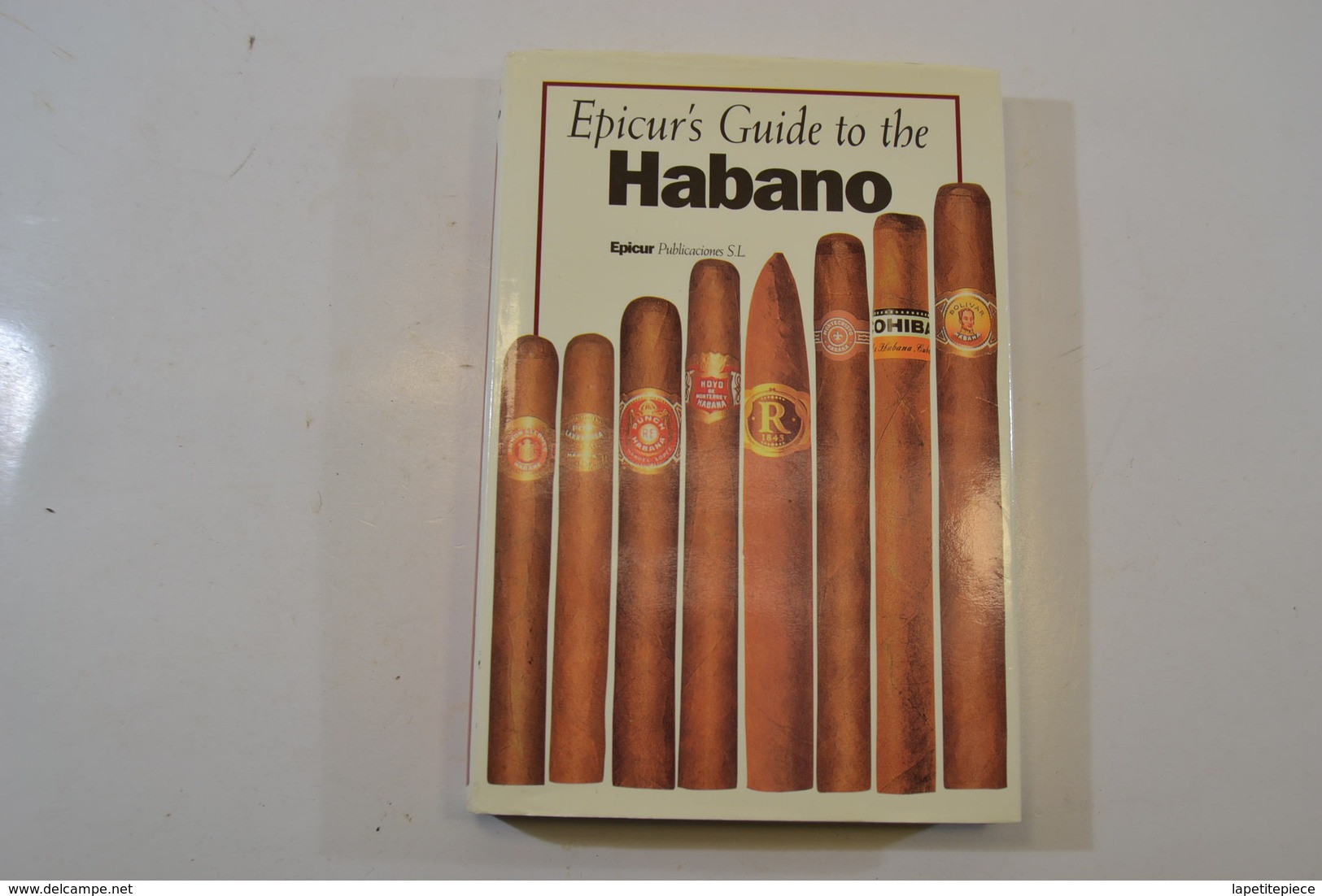Livre / Guide Cigares Cubains Habano / Cuba. Epicur's Guide To The Habano. - Andere & Zonder Classificatie