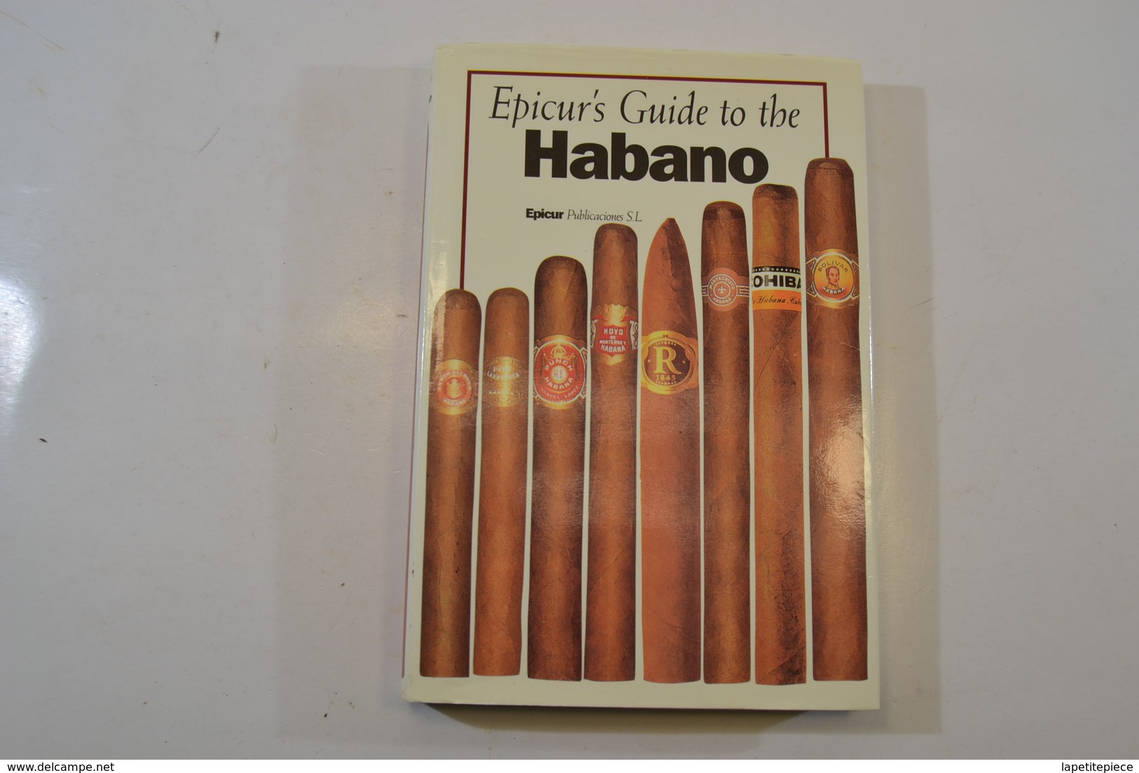 Livre / Guide Cigares Cubains Habano / Cuba. Epicur's Guide To The Habano. - Autres & Non Classés