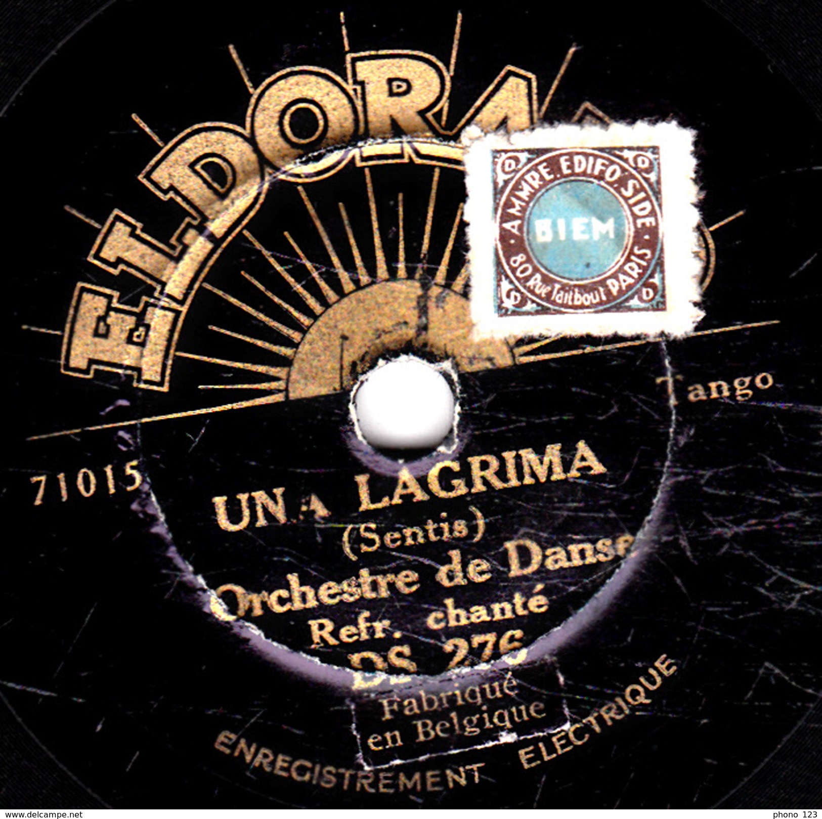 78 T. -  20 Cm - état B -  Orchestre De Danse - UNA LAGRIMA - SIEMPRE - 78 T - Disques Pour Gramophone