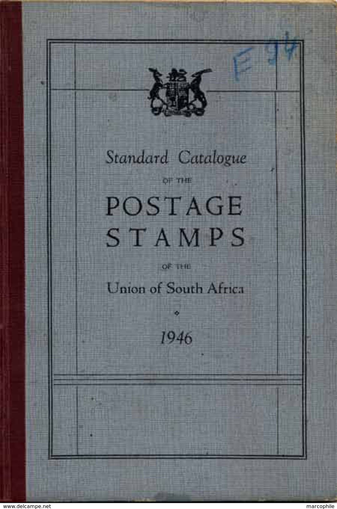 UNION OF SOUTH AFRICA CATALOGUE / 1946 LES TIMBRES DE L´UNION D´AFRIQUE DU SUD (ref 7272) - Filatelia E Historia De Correos