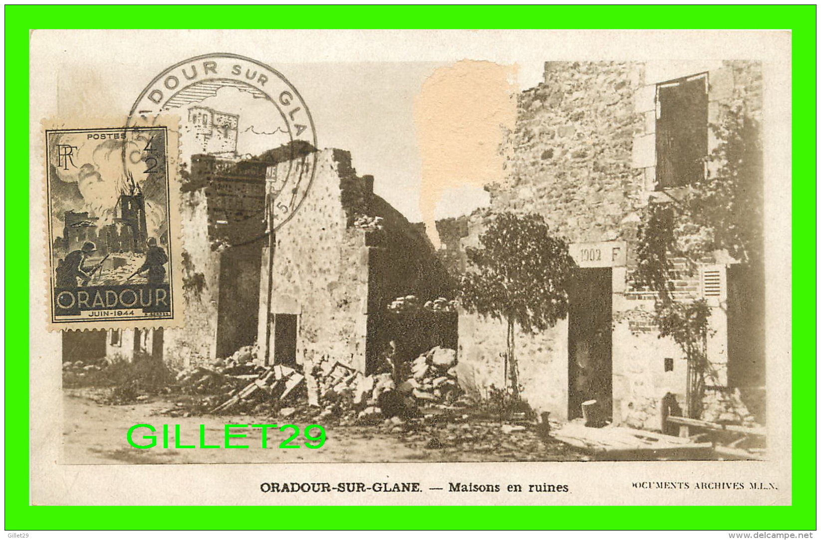 ORADOUR-SUR-GLANE (87) - MAISONS EN RUINES - TIMBRE JUIN 1944 - DOCUMENTS ARCHIVES M.L.N. - - Oradour Sur Vayres