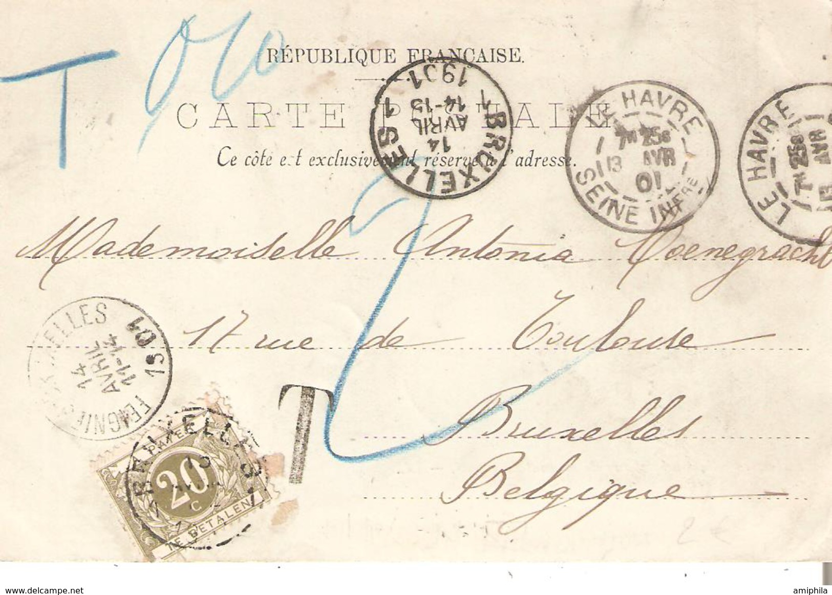 T.Tx. N° 6 De BRUXELLES 14/4/1901 + Ambt. FEIGNIES-BRUXELLES S/CP. Non Affranchie Du HAVRE. TB - Covers & Documents