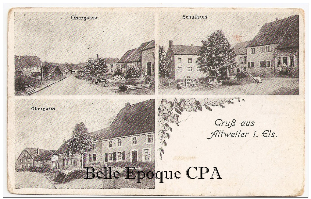 67 - GRUSS Aus ALTWEILER - Obergasse / Schulhaus +++++ Sans éditeur ++++ 1918 +++ - Autres & Non Classés