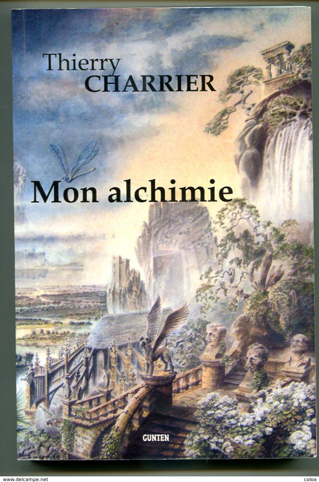 Thierry CHARRIER Mon Alchimie 2012 Dédicacé - Esotérisme
