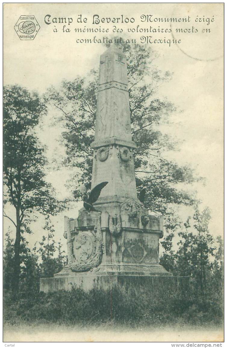 Camp De Beverloo - Monument érigé à La Mémoire Des Volontaires Morts En Combat Au Mexique - Leopoldsburg (Kamp Van Beverloo)