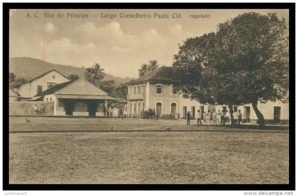 SÃO TOMÉ E PRÍNCIPE - A.C. Ilha Do Principe - Largo Conselheiro Paula Cid. Carte Postale - Sao Tome Et Principe