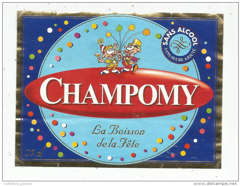 étiquette , La Boisson De Fête , CHAMPOMY , Sans Alcool - Sonstige & Ohne Zuordnung