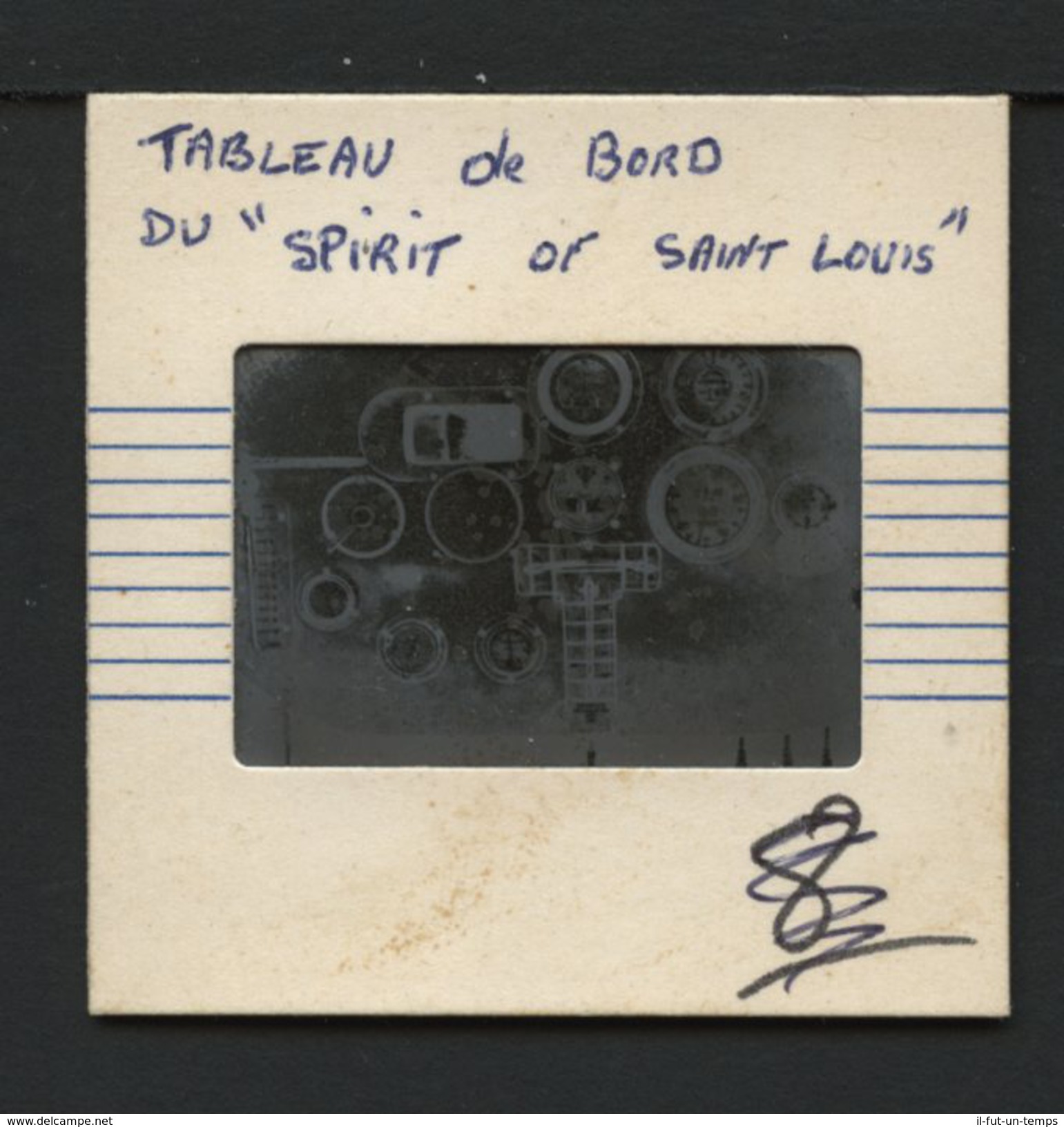 AVIATION - 7 Négatifs De Nungesser - Coli - Lindbergh - Tableau De Bord Du " Spirit Of Saint Louis" - Costes - Bellont - Diapositives