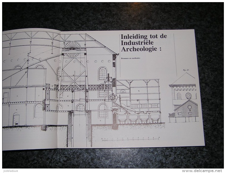 EN TOEN KWAM DE MACHINE ONTMOETING MET DE INDUSTRIELE ARCHEOLOGIE Regionalisme Fabriek Glas Steenkolenmijn Textiel - Archeology