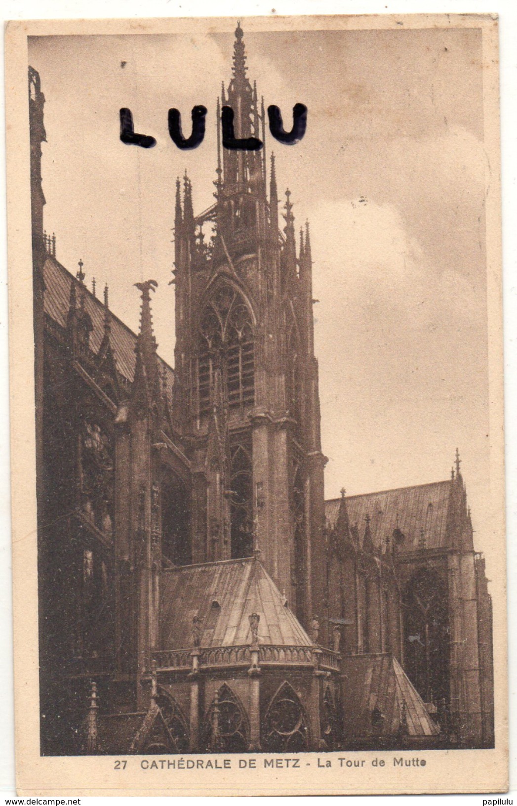 DEPT 57 : 2 Scans : Cathédrale De Metz , La Tour De Mutte - Metz