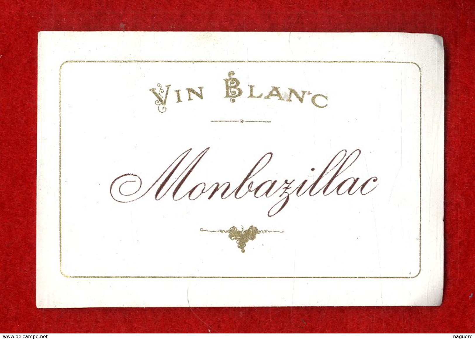 ETIQUETTE DE VIN     MONBAZILLAC  VIN BLANC - Monbazillac