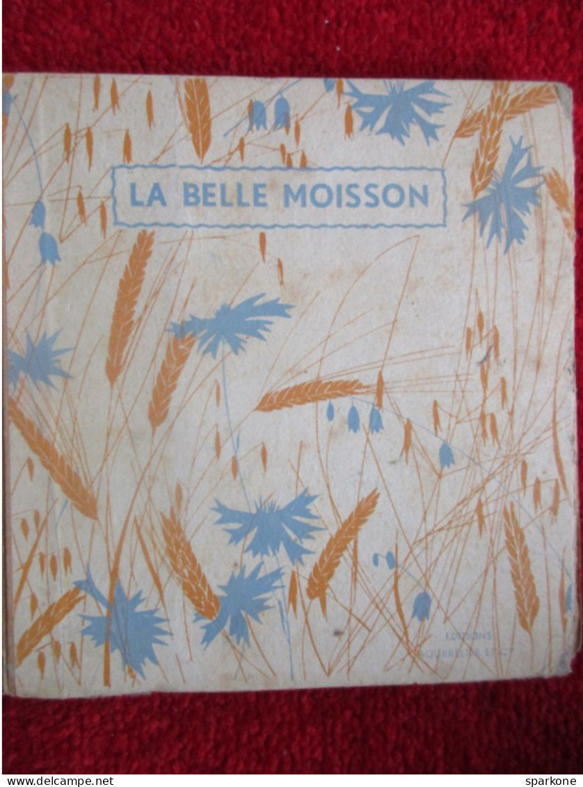 La Belle Moisson / éditions Bourrelier Et Cie - Autres & Non Classés