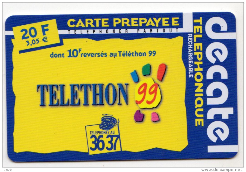 FRANCE CARTE DECATEL TELETHON 99  20 F  NON GRATTE - Sonstige & Ohne Zuordnung