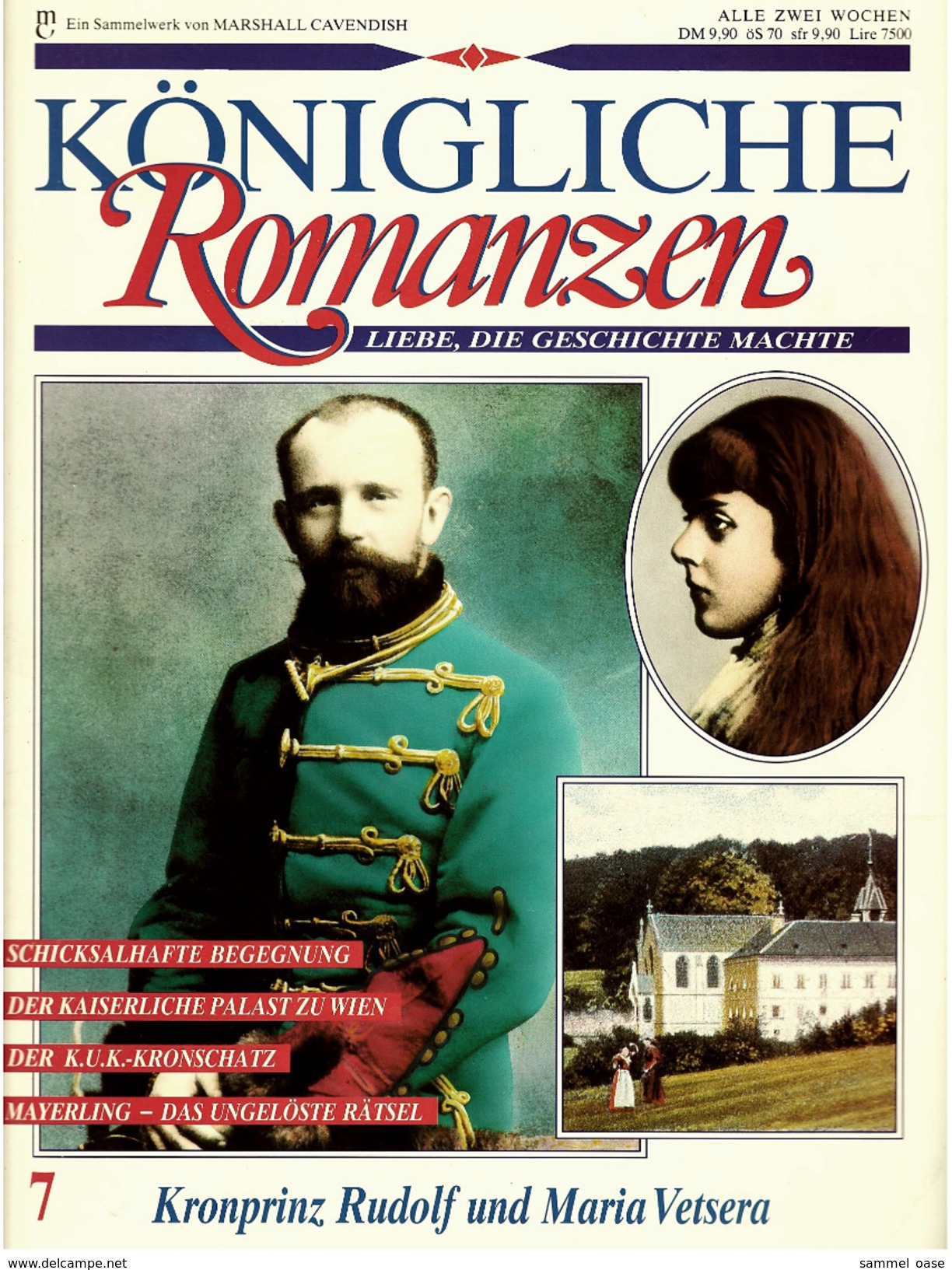 Königliche Romanzen : Kronprinz Rudolf Und Maria Vetsera  -  Liebe, Die Geschichte Machte  -  Heft 7 - Biografieën & Memoires