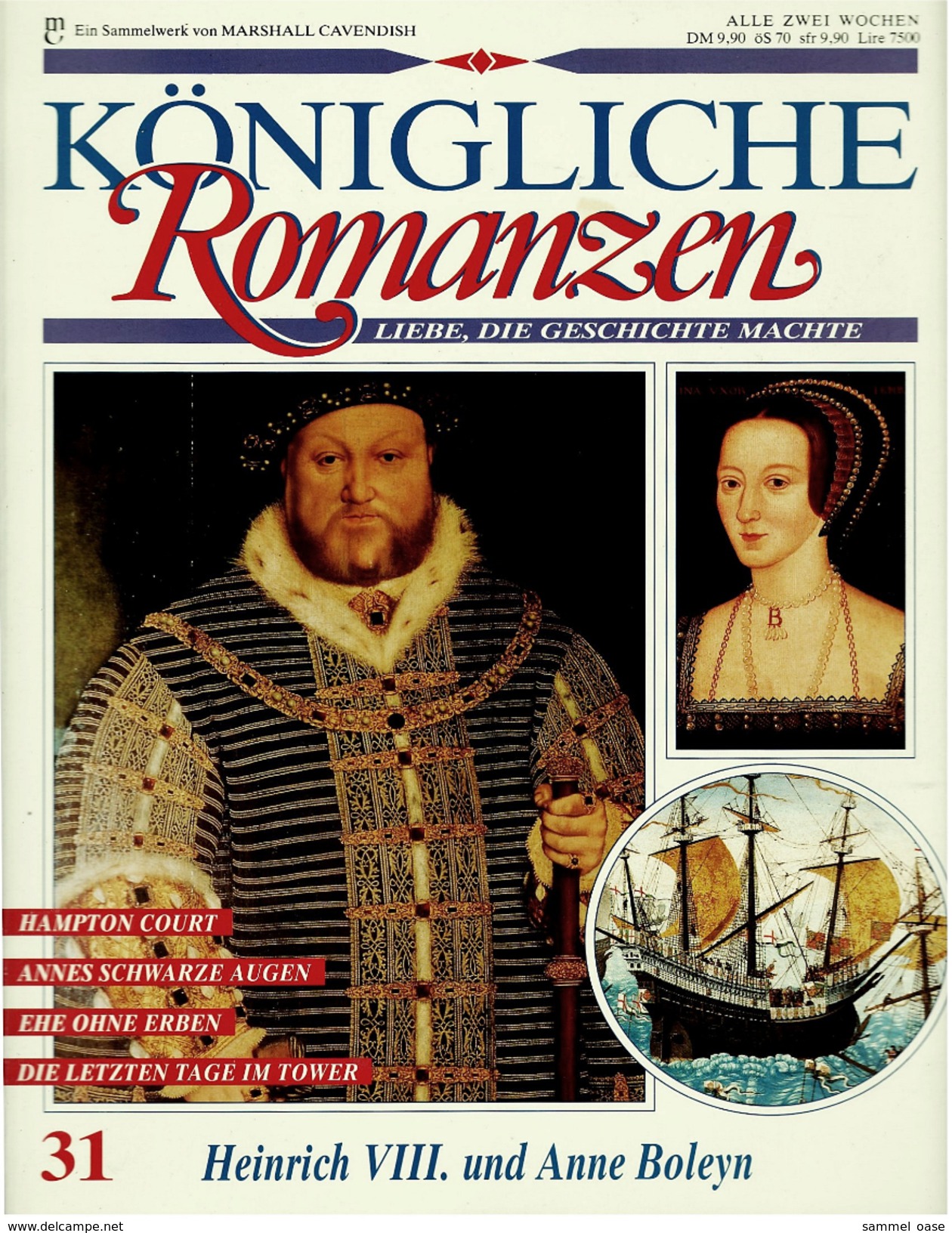 Königliche Romanzen : Heinrich VIII. Und Anne Boleyn  -  Liebe, Die Geschichte Machte  -  Heft 31 - Biographies & Mémoires