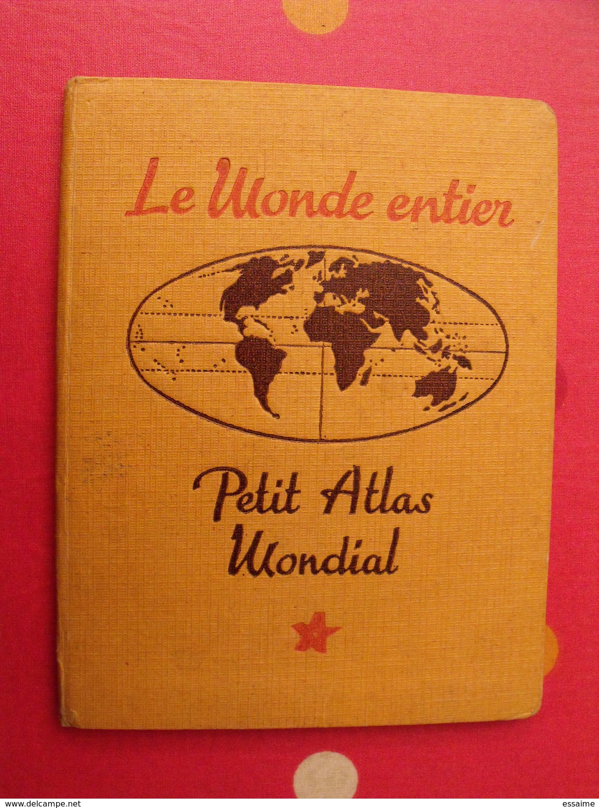 Le Monde Entier. Petit Atlas Mondial. 1942. 15 Cartes En Couleurs. Allemagne Pendant La Guerre 1939-1945 WW2 - Geografia