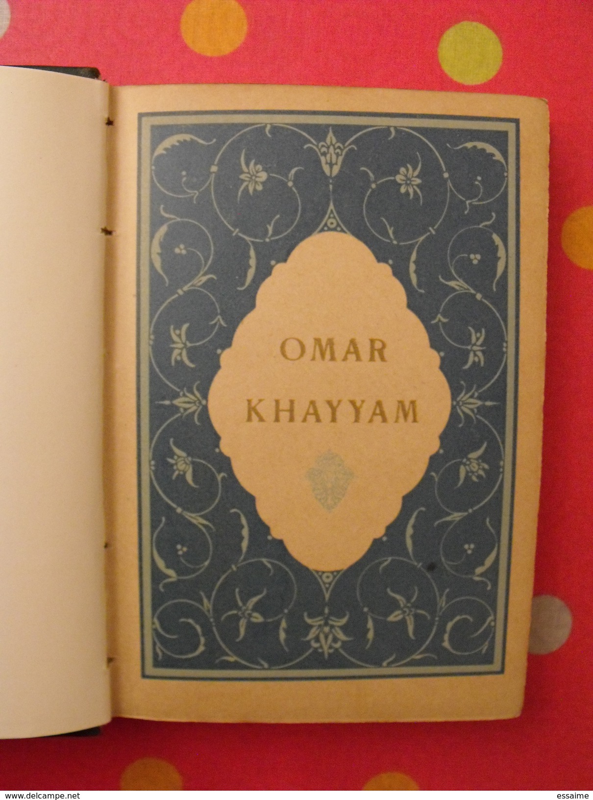 Robaiyat De Omar Khayyam. 1931. Franz Toussaint. édition D'art H. Piazza. Traduits Du Persan. Reliure - Autres & Non Classés