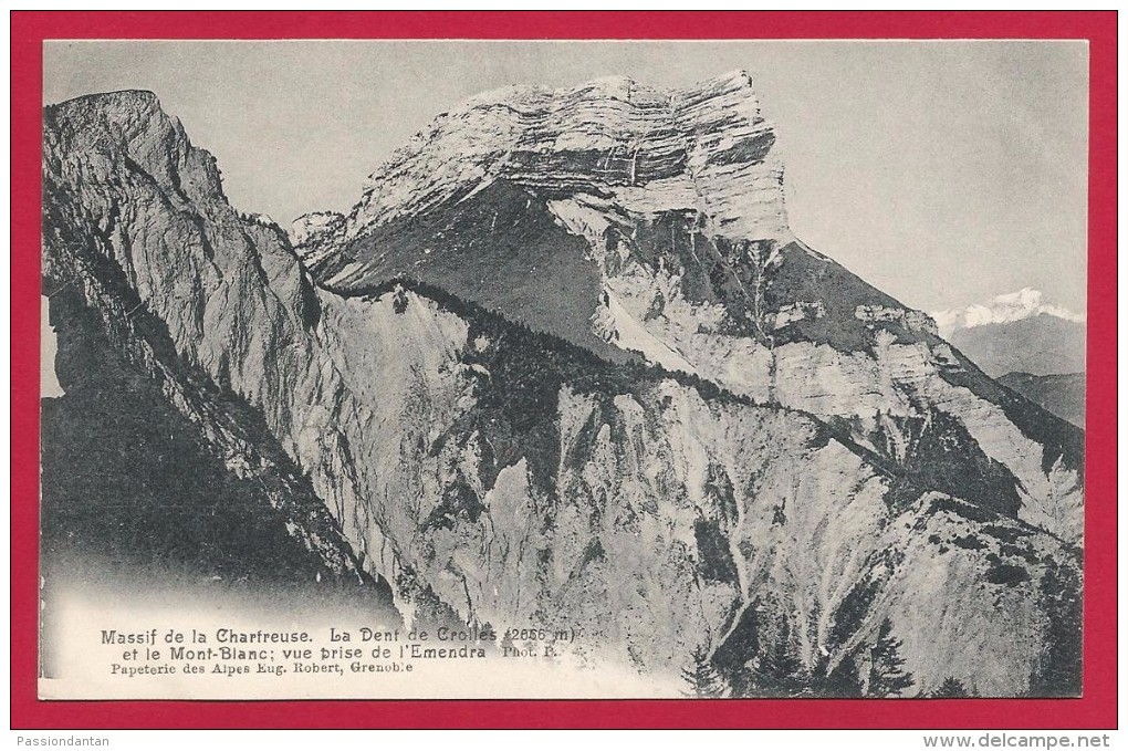 CPA Dauphiné - Massif De La Chartreuse - La Dent De Crolles Et Le Mont-Blanc - Vue Prise De L'Émendra - Autres & Non Classés