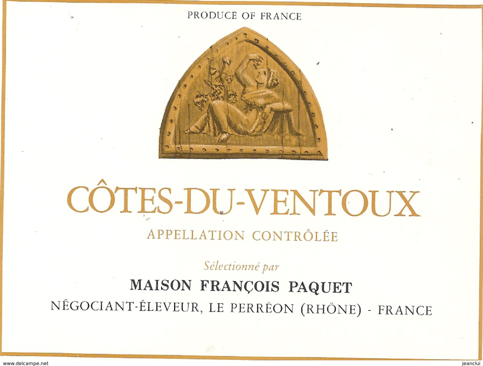 COTES-DU-VENTOUX   - Appellation Controlee . Selectionne Par MAISON FRANCOIS PAQUET  Negociant-eleveur  LE PERREON . - Côtes Du Ventoux