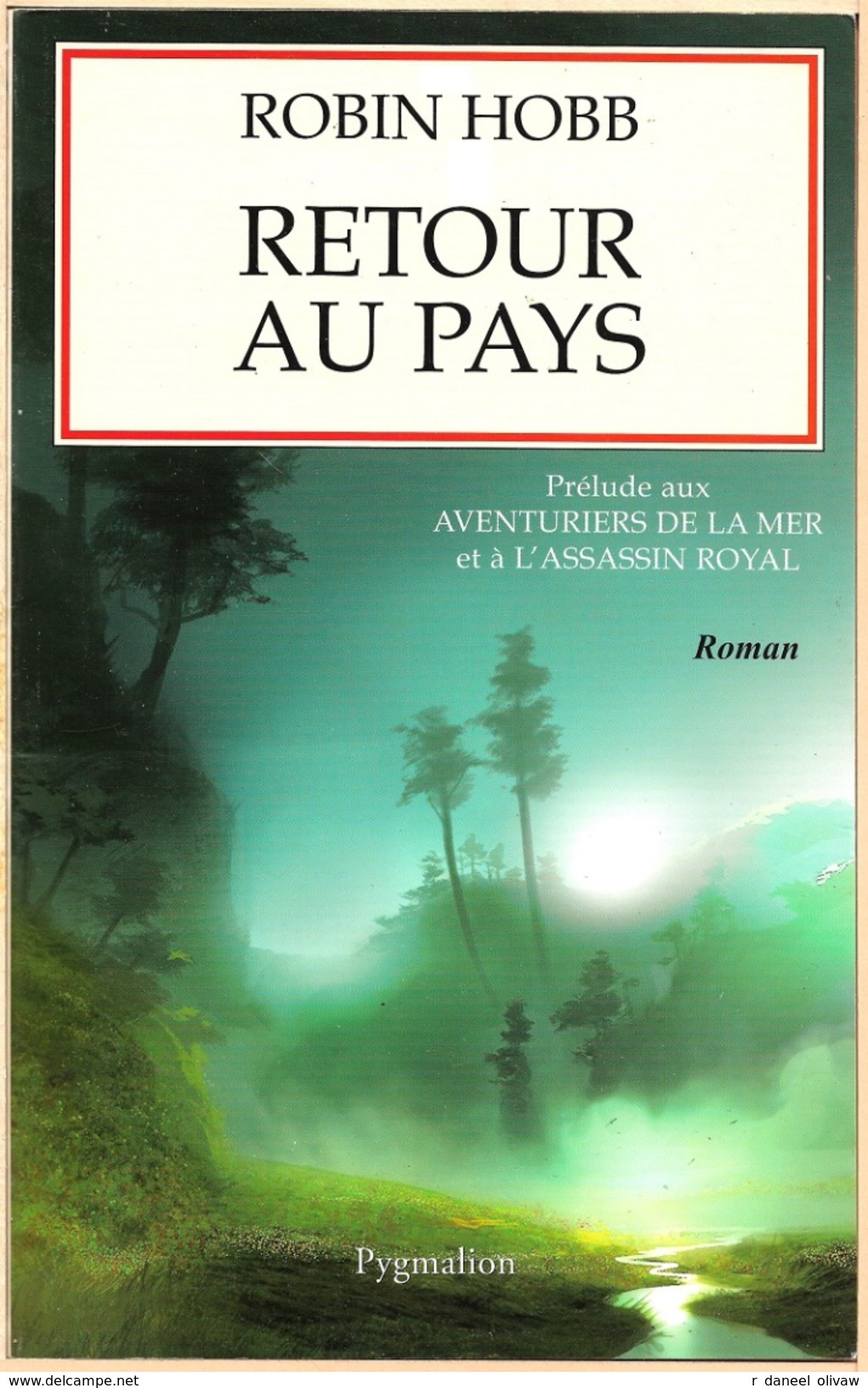 Pygmalion - HOBB, Robin - Retour Au Pays (TBE) - Pygmalion