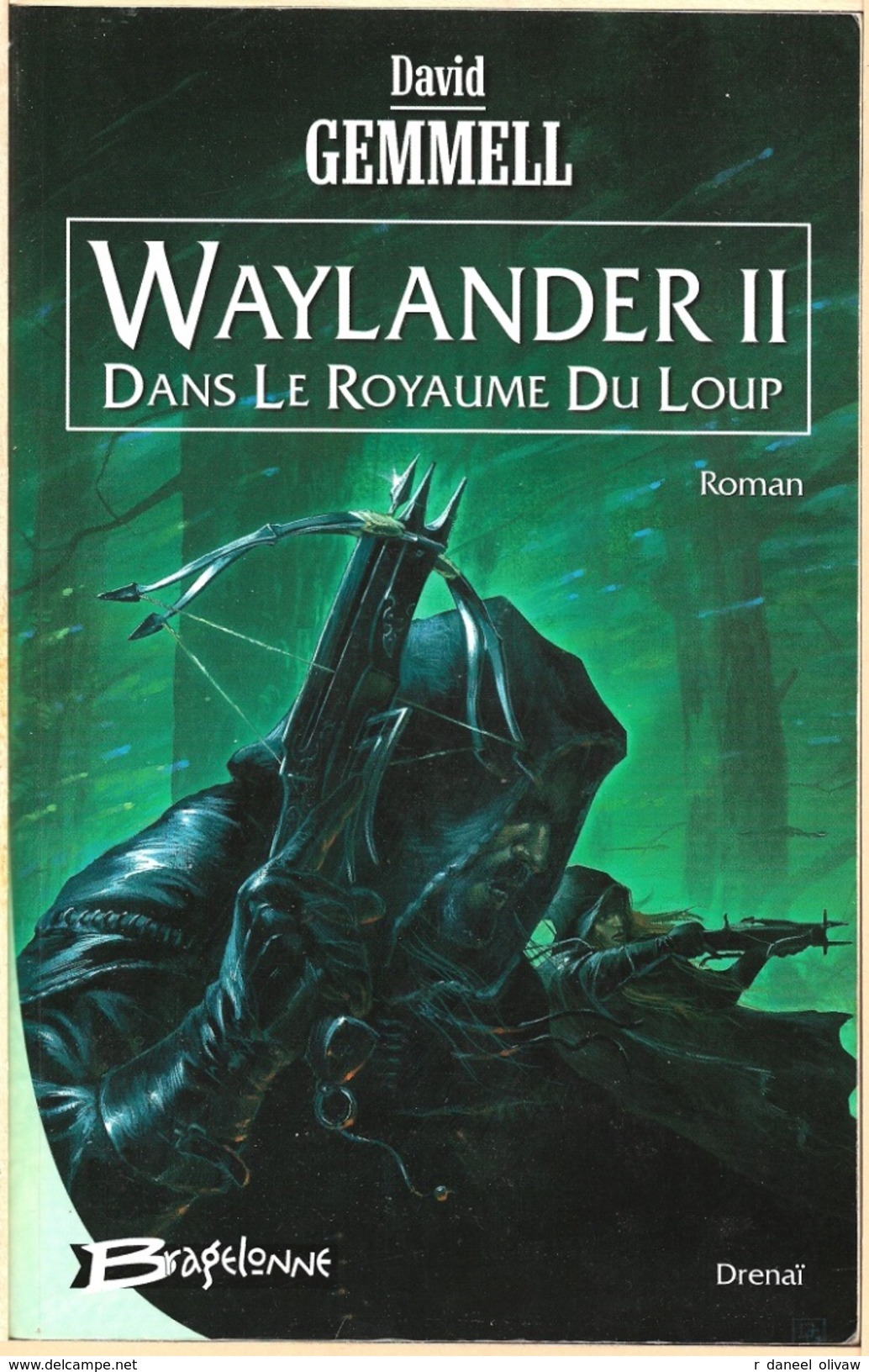 Bragelonne - GEMMELL - Waylander II - Dans Le Royaume Du Loup (TBE) - Bragelonne