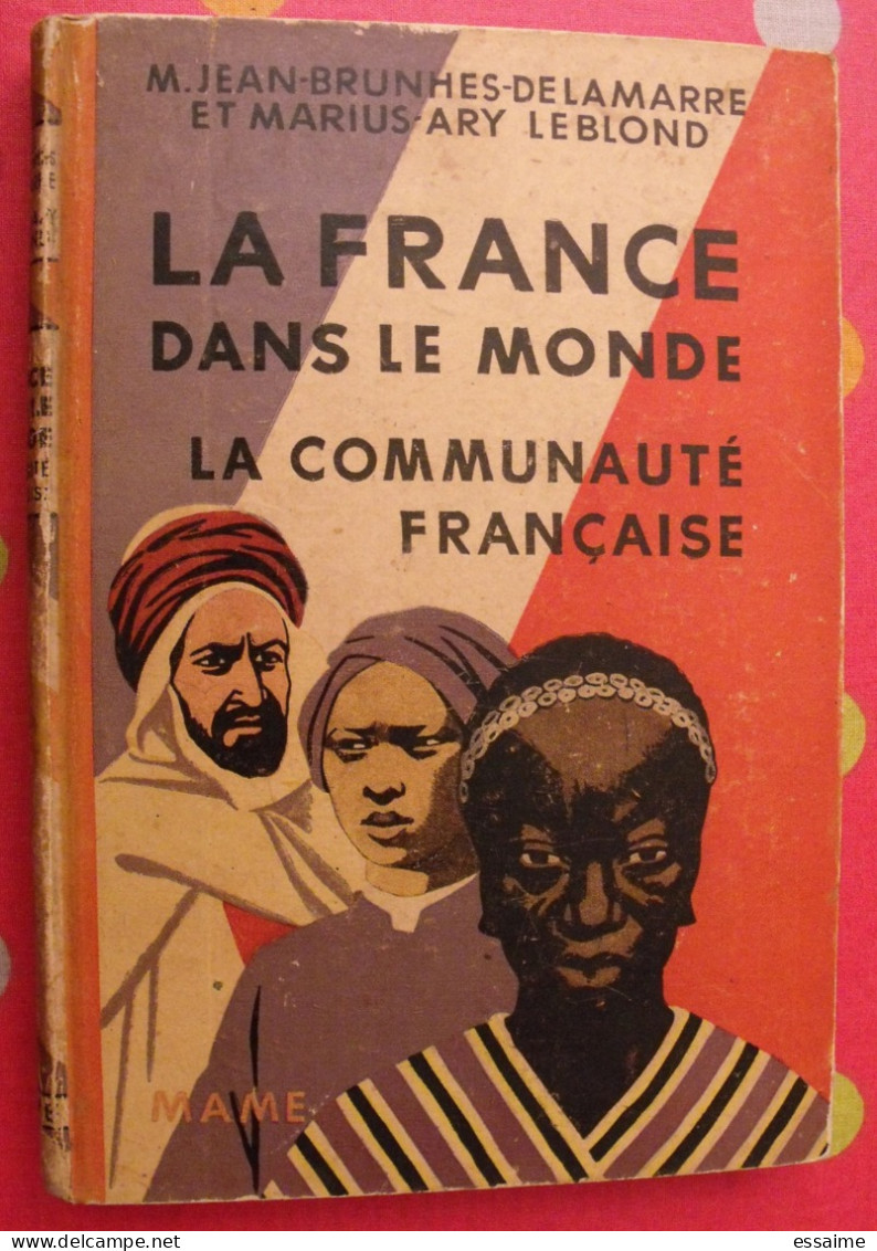 La France Dans Le Monde. Communauté Française. Colonies Indochine AOF AEF Madagascar 1946 - Unclassified