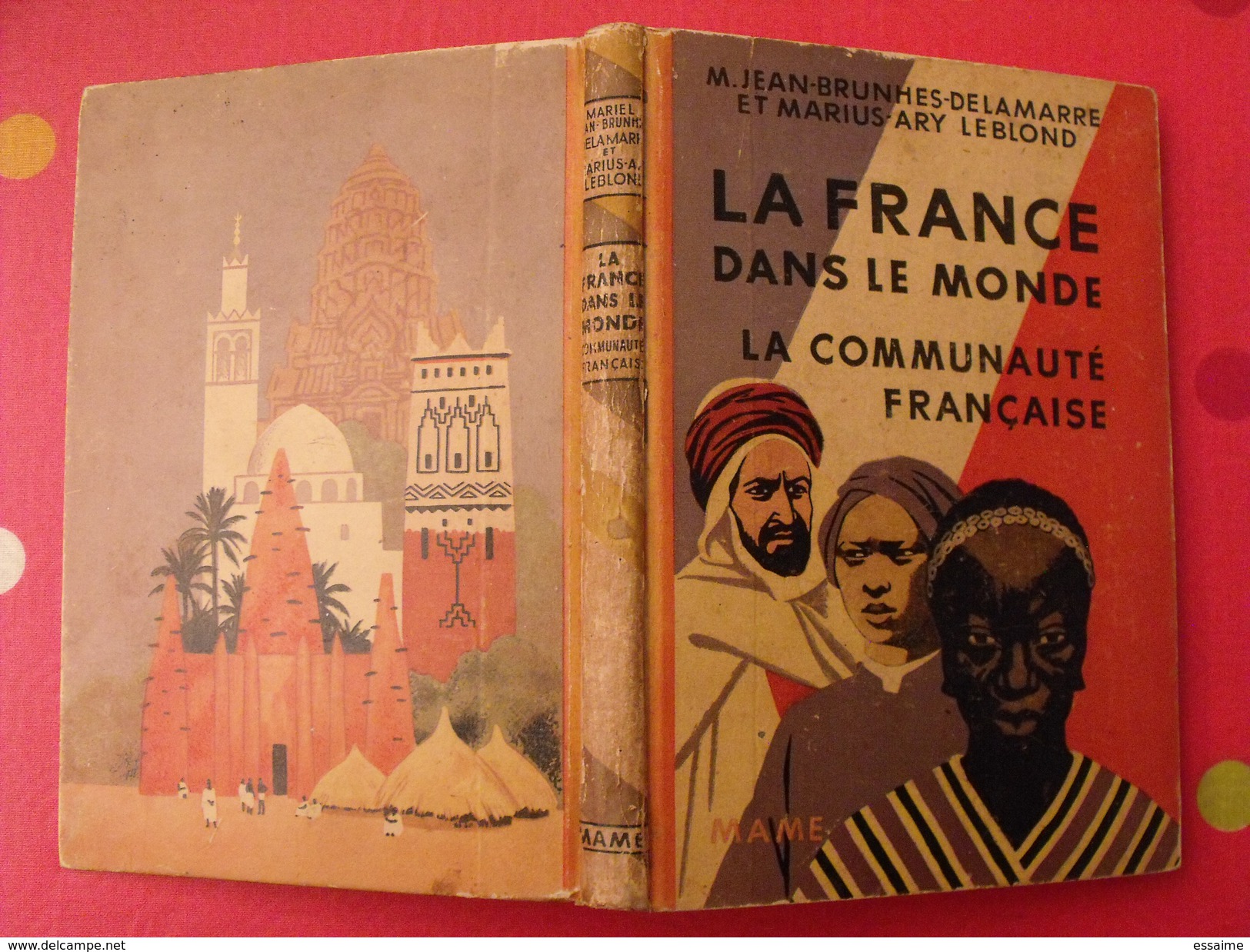 La France Dans Le Monde. Communauté Française. Colonies Indochine AOF AEF Madagascar 1946 - Sin Clasificación