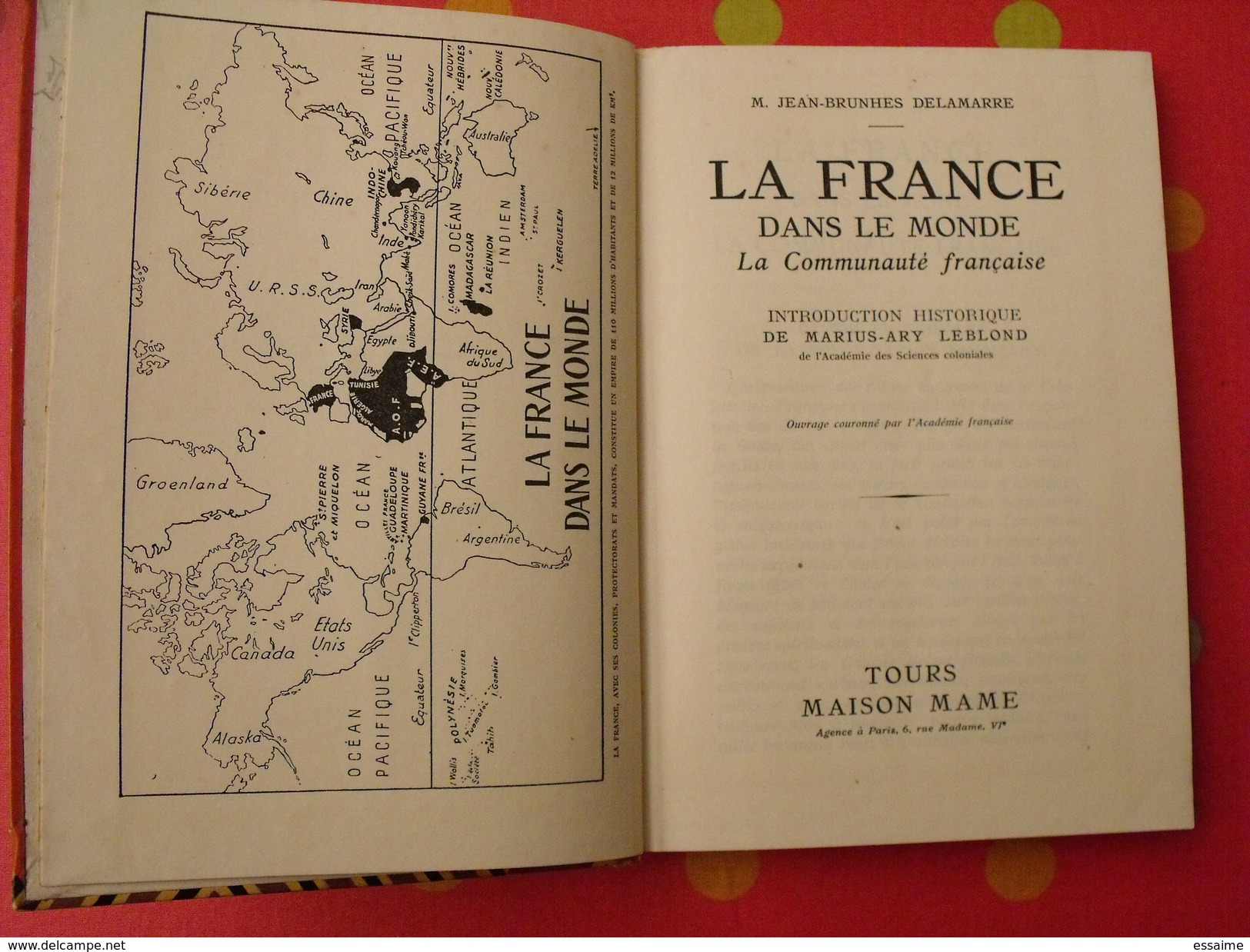 La France Dans Le Monde. Communauté Française. Colonies Indochine AOF AEF Madagascar 1946 - Unclassified