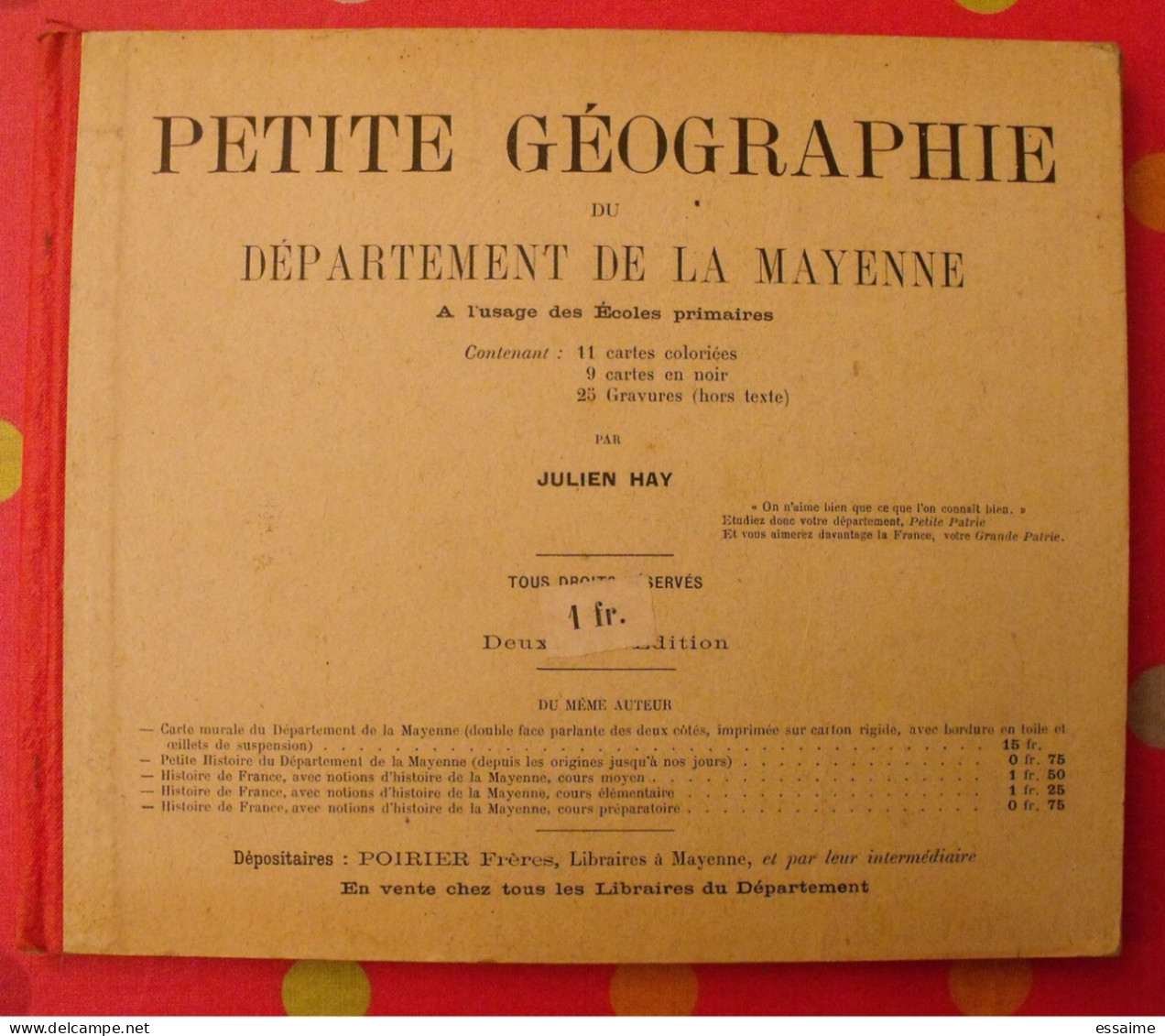 Petite Géographie Du Département De La Mayenne. Julien Hay. 1901. 20 Cartes + 25 Gravures. - Pays De Loire