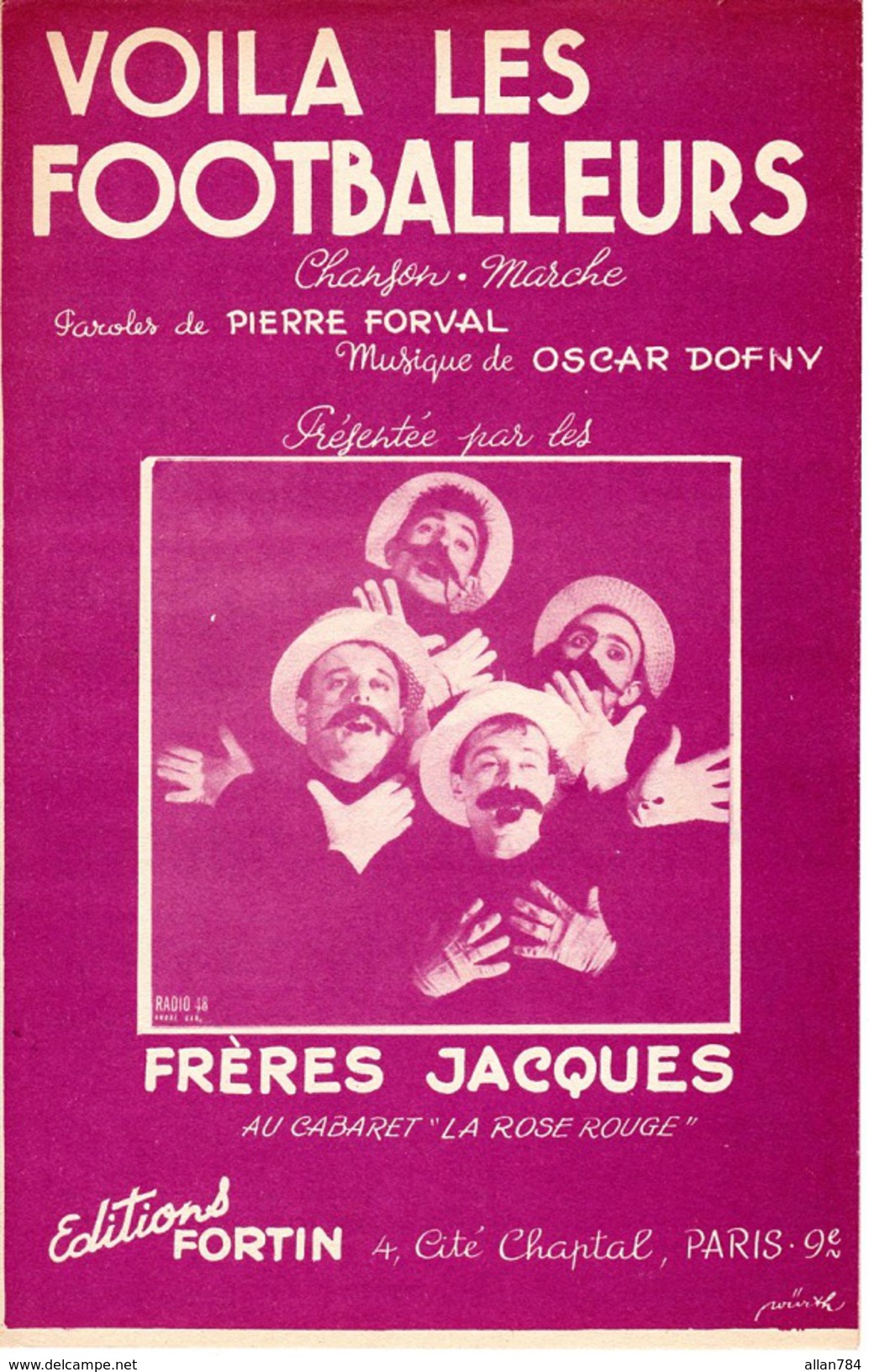 1950 - FOOTBALL - PARTITION DES FRERES JACQUES - VOILA LES FOOTBALLEURS - CHANSON MARCHE - EXC ETAT - - Autres & Non Classés