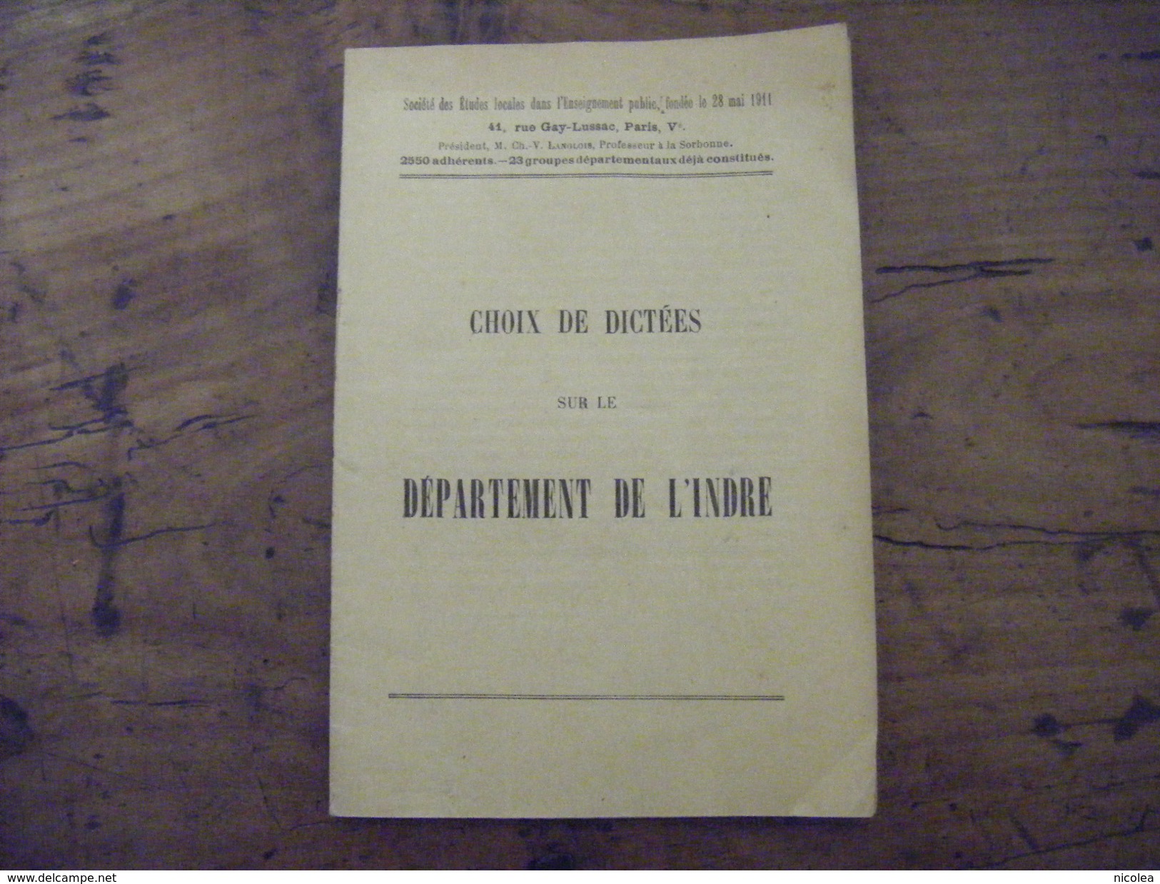 INDRE CHOIX DE DICTEES SUR LE DEPARTEMENT DE L'INDRE 1912 24 PAGES ROSSIGNOL PRESIDENT HUBERT VICE PRESIDENT RARE ! - Chateauroux