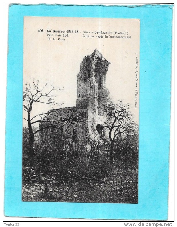 GUERRE 1914 - 1915 -   ABLAIN SAINT NAZAIRE - 62 - L'Eglise Après Le Bombardement  - RARE -  ENCH   - - Guerra 1914-18