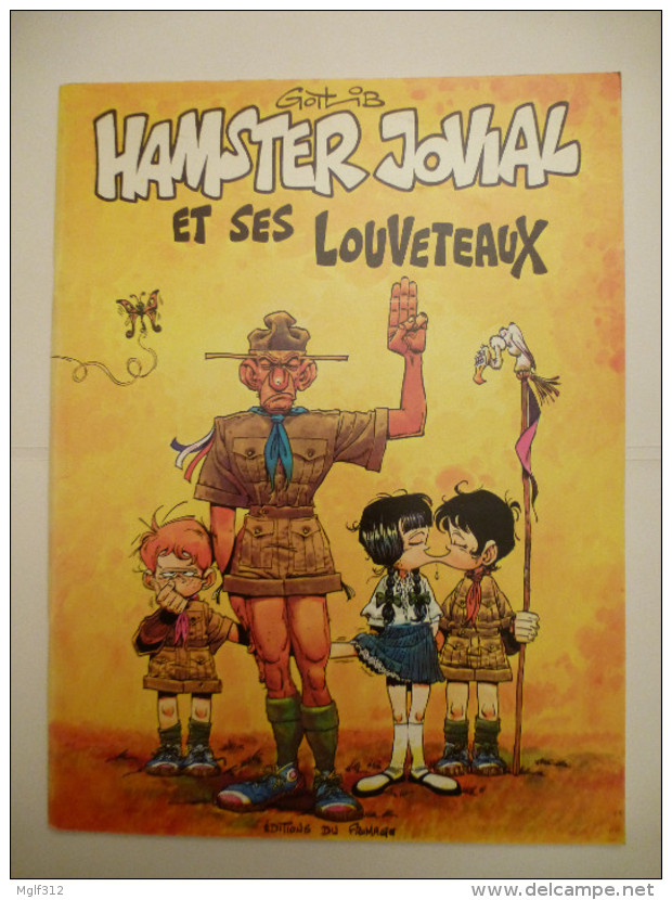 GOTLIB : HAMSTER JOVIAL . EO Des Edition Du FROMAGE  En 1974 - Gotlib