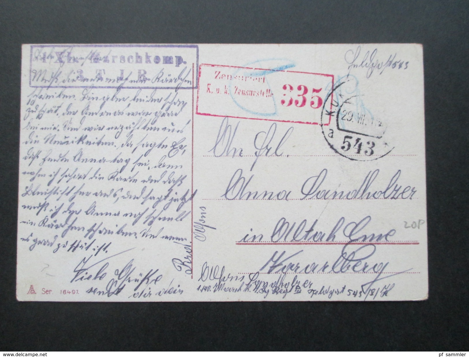 Österreich Feldpostkarte 1915 Feldpostamt 543. 1/XL. Marschkomp. Roter Kastenstempel Zensuriert K.u.K. Zensurstelle 335 - Cartas & Documentos