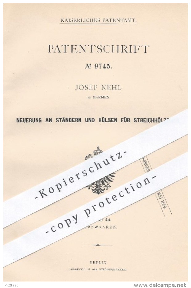 Original Patent - Josef Nehl , Barmen , 1879 , Ständer U. Hülsen Für Streichhölzer | Zündhölzer , Streichholz , Feuer !! - Historische Dokumente