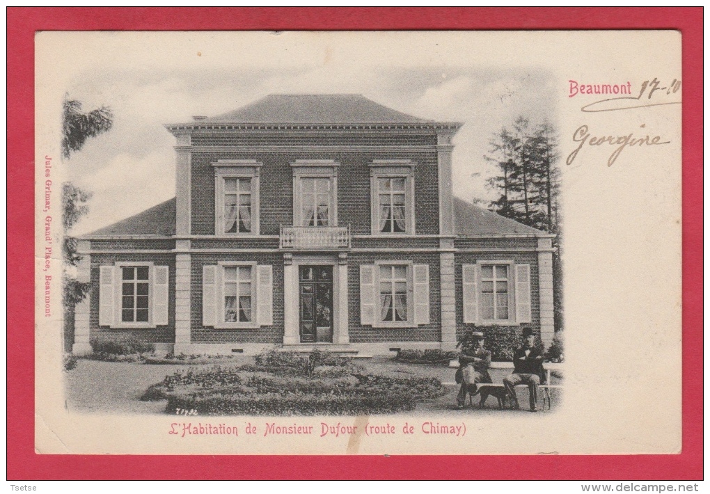 Beaumont - L'Habitation De Monsieur Dufour ( Route De Chimay ) - 1906 ( Voir Verso ) - Beaumont