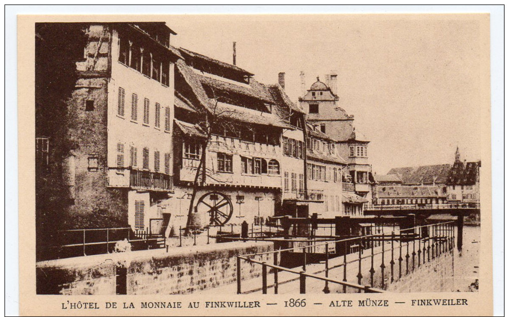 STRASBOURG -  L´HÔTEL DE LA MONNAIE AU FINKWILLER - 1866 -  Le Strasbourg Disparu - Maison D´Art Alsacienne - Straatsburg