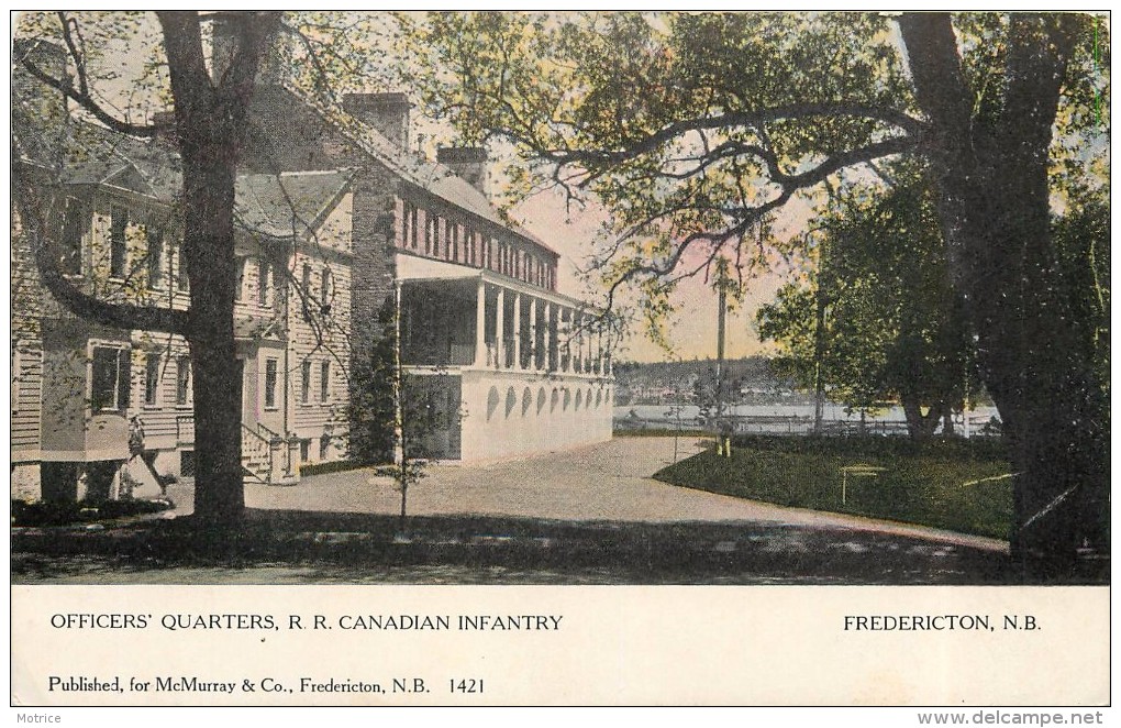 FREDERICTON - Officers Quarters, R.R. Canadian Infantry. - Fredericton