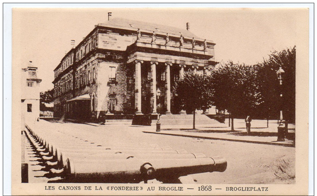 STRASBOURG - LES CANONS DE LA FONDERIE AU BROGLIE  - 1868 - Le Strasbourg Disparu -Maison D´Art Alsacienne - Strasbourg