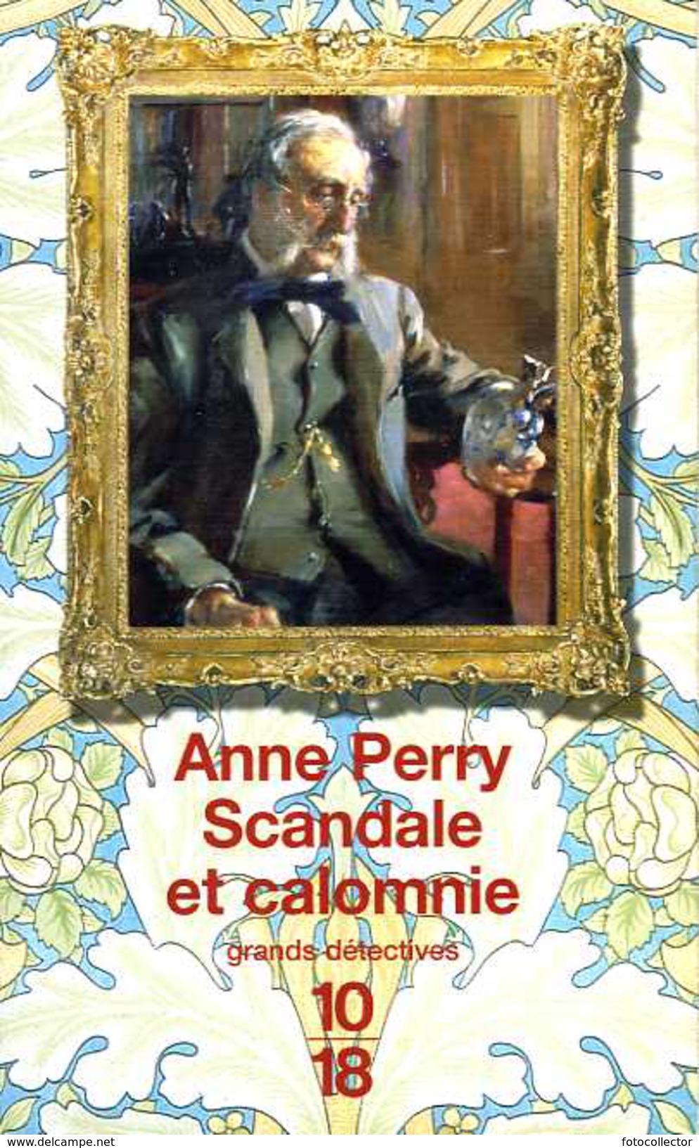 Grands Détectives 1018 N° 3346 : Scandale Et Calomnie Par Anne Perry (ISBN 2264033209X EAN 9782264032096) - 10/18 - Grands Détectives