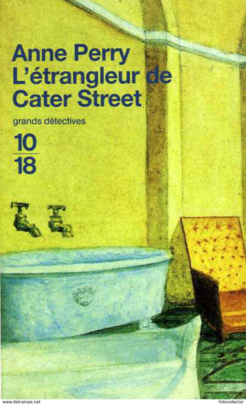 Grands Détectives 1018 N° 2852 : L'étrangleur De Cater Street Par Anne Perry (ISBN 2264023457 EAN 9782264023452) - 10/18 - Grands Détectives