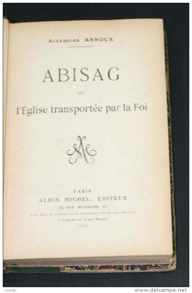 Livre Ancien 1918 Alexandre Arnoux Abisag Ou L´ Eglise Transportée Par La Foi - 1901-1940