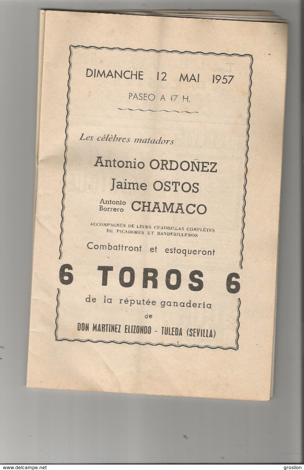 PROGRAMME ET BILLET DE LA CORRIDA DE BIENFAISANCE DE TOULOUSE (ARENES DU SOLEIL)  1957 (MATADORS ORDONEZ. OSTOS .CHAMACO - Autres & Non Classés