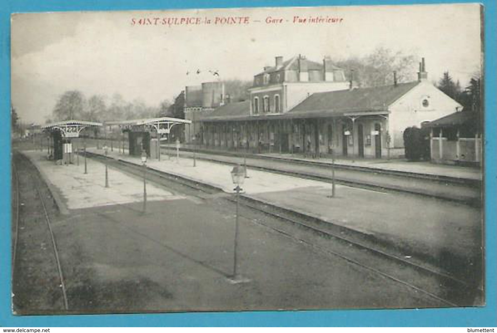 CPA - Chemin De Fer La Gare SAINT-SULPICE-LA-POINTE 81 - Saint Sulpice