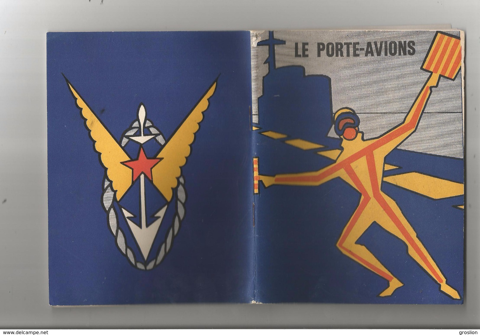 PETIT LIVRET MILITAIRE "LE PORTE AVIONS"1955 PAR LE CDT ALBERT VULLIEZ COLLECTION DU NAVIGATEUR EDITION OZANNE - Autres & Non Classés