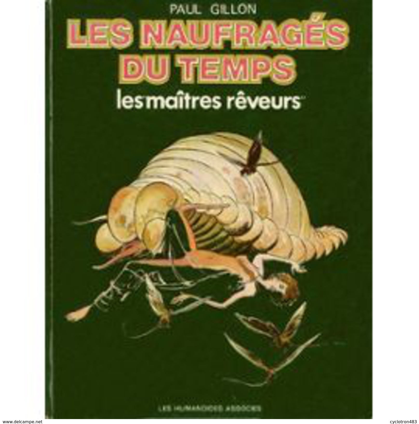 Les Maîtres Rêveurs De Paul Gillon (Les Naufragés Du Temps T5) - Autres & Non Classés