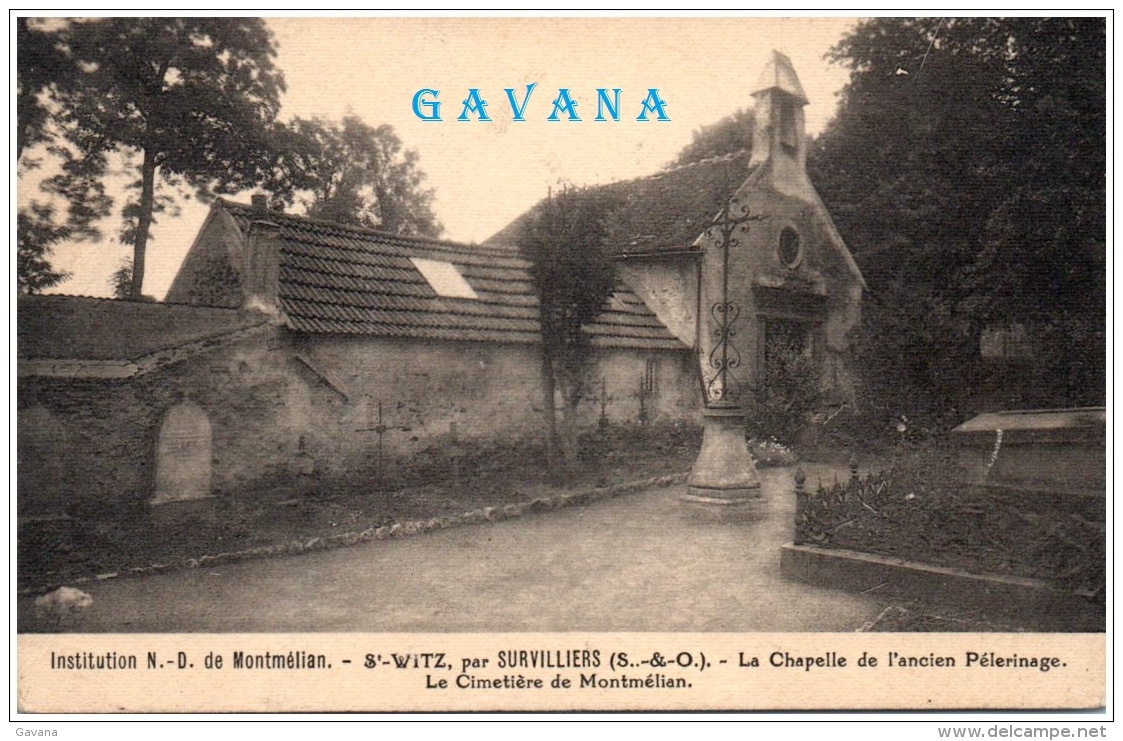 95 SAINT-WITZ Par Survilliers - La Chapelle De L'ancien Pélerinage - Le Cimetière De Montmélian - Saint-Witz