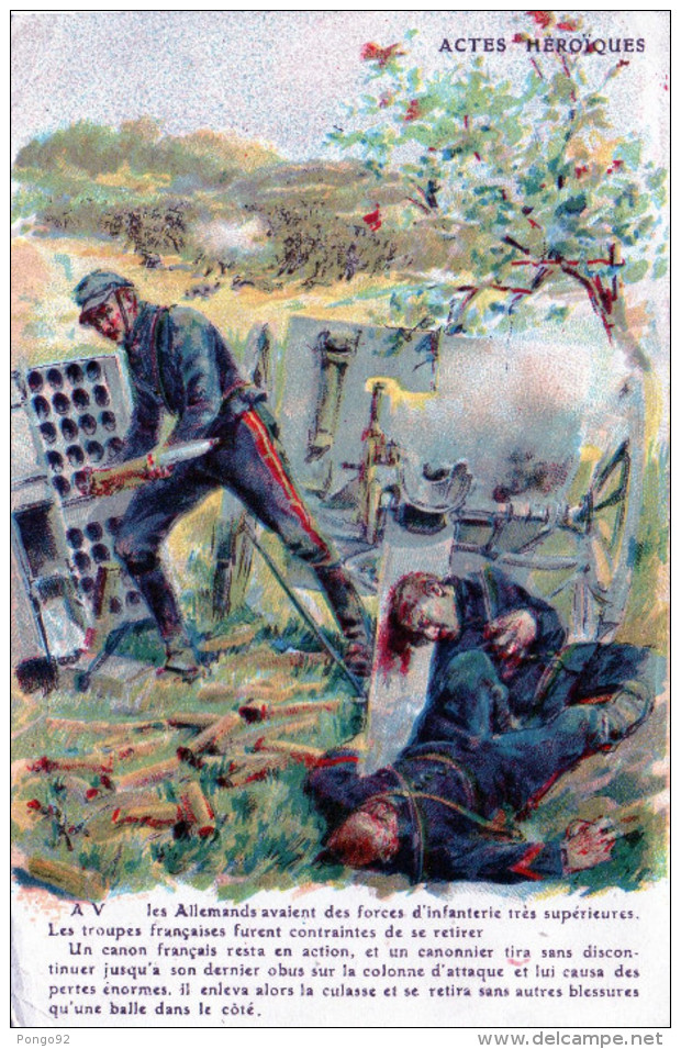 Cpa ACTES HEROIQUES, Offerte Par Le "petit Journal", Canonnier En Action Près De Blessés (52.85) - Guerre 1914-18