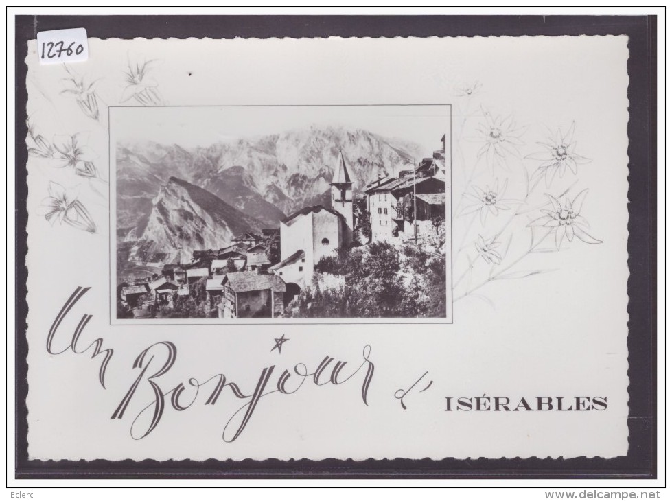 FORMAT 10x15 Cm - UN BONJOUR D´ISERABLES - TB - Isérables